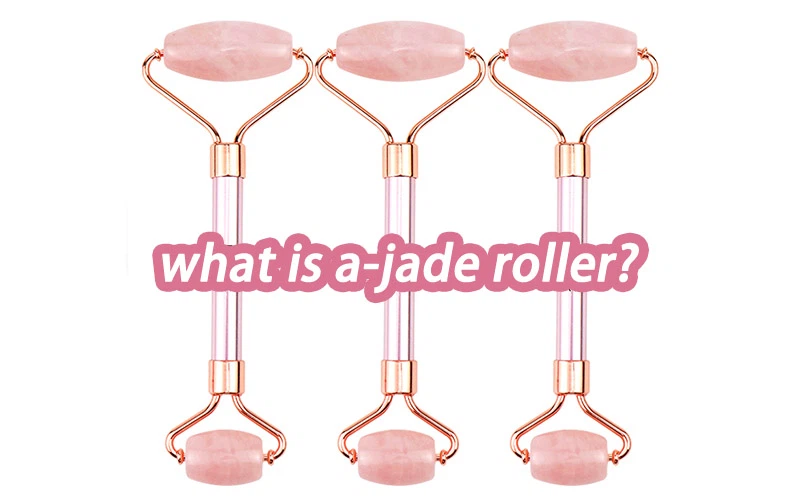 what-is-a-jade-roller what-is-a-jade-roller